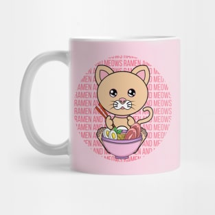 All I Need is ramen and cats, ramen and cats, ramen and cats lover Mug